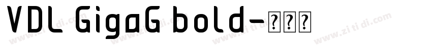 VDL GigaG bold字体转换